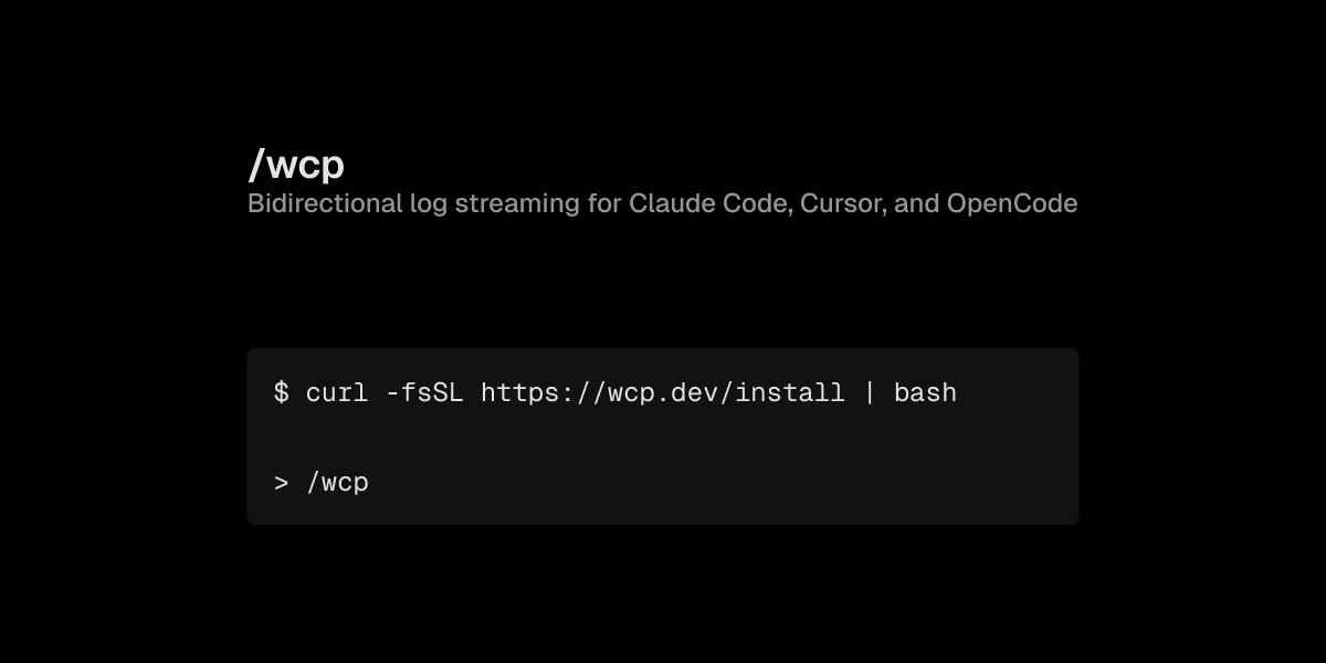 wcp - bidirectional log streaming for AI agents
